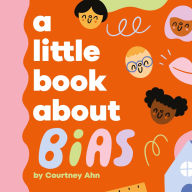 Downloading a google book A Little Book About Bias 9780241743584 MOBI PDB by Courtney Ahn
