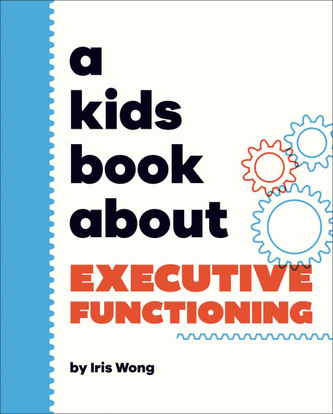 A Kids Book About Executive Functioning