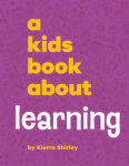 Alternative view 1 of A Kids Book About Learning