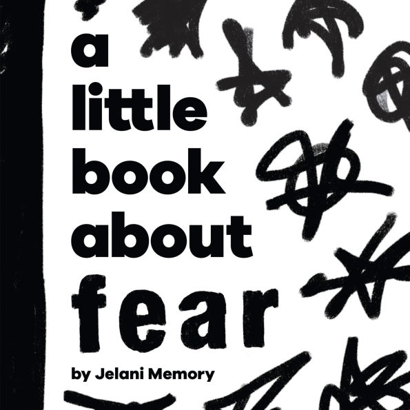 A Little Book About Fear
