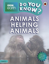 Title: Do You Know? Level 4 - BBC Earth Animals Helping Animals, Author: Ladybird