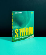 Title: Storm: Chasing Nature's Wildest Weather, Author: Hank Schyma