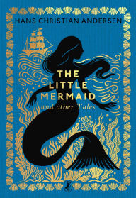 Title: The Little Mermaid and Other Tales, Author: Hans Christian Andersen