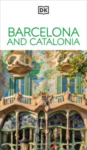 Title: DK Barcelona and Catalonia, Author: DK Travel