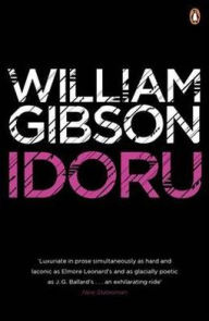 Title: Idoru. William Gibson, Author: William Gibson