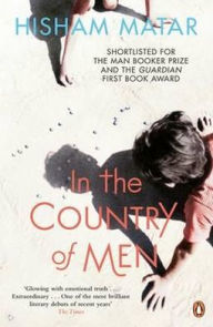 Title: In the Country of Men, Author: Hisham Matar