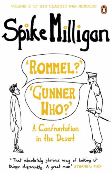 'Rommel?' 'Gunner Who?': A Confrontation the Desert