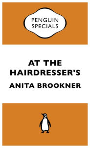 Title: At the Hairdresser's, Author: Anita Brookner