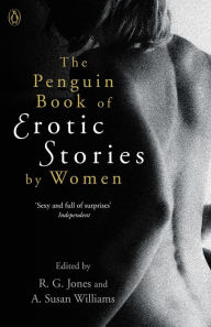 Title: The Penguin Book of Erotic Stories By Women, Author: A. Susan Williams