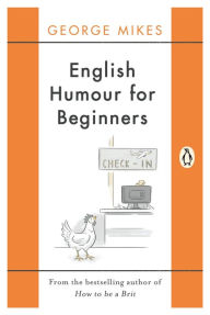 Title: English Humour for Beginners, Author: George Mikes