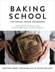 Title: Baking School: The Bread Ahead Cookbook, Author: Justin Gellatly