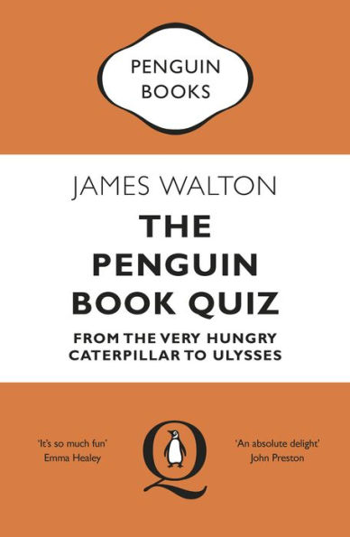 The Penguin Book Quiz: From The Very Hungry Caterpillar to Ulysses - The Perfect Gift!