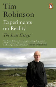 Title: Experiments on Reality, Author: Tim Robinson