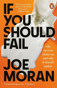 Book in pdf download If You Should Fail: Why Success Eludes Us and Why It Doesn't Matter