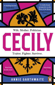 Cecily: An epic feminist retelling of the War of the Roses