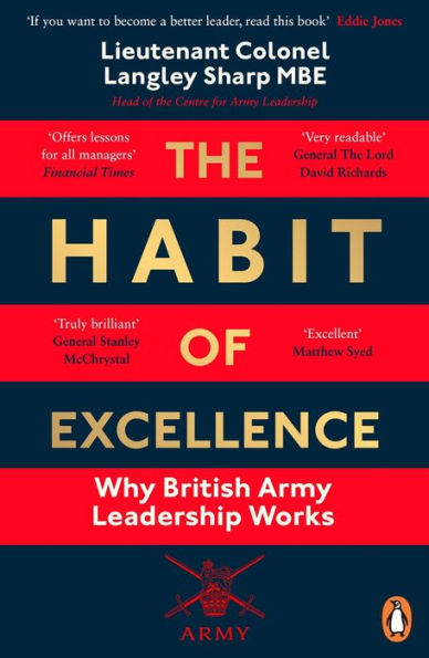 The Habit of Excellence: Why British Army Leadership Works