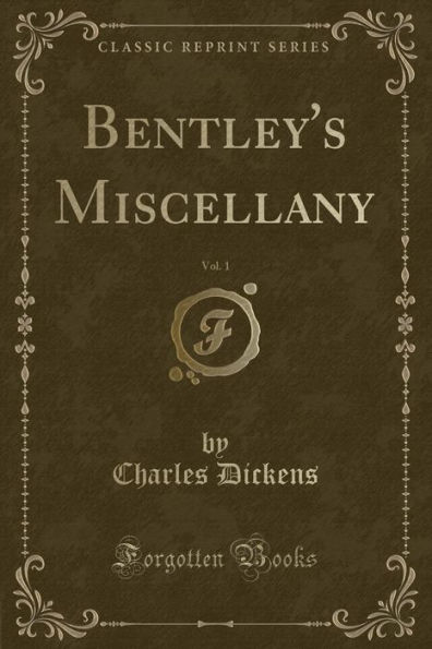 Bentley's Miscellany, Vol. 1 (Classic Reprint)