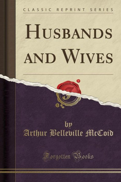 Husbands and Wives (Classic Reprint)