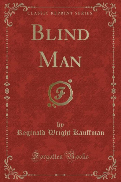 Blind Man (Classic Reprint)