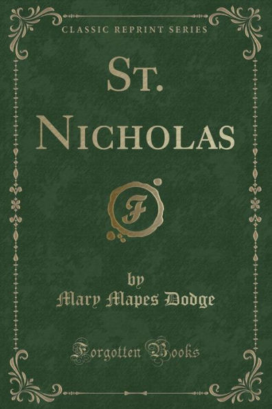 St. Nicholas (Classic Reprint)