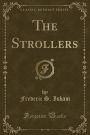 The Strollers (Classic Reprint)