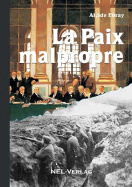 Title: La paix malpropre, Author: Alcide Ebray