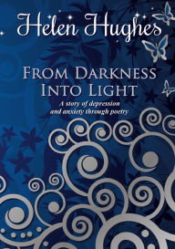 Title: From Darkness Into Light, Author: Helen Hughes