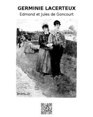 Title: Germinie Lacerteux, Author: Edmond et Jules de Goncourt