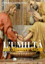 L'umiltà del Signore Gesù