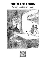 Title: The black arrow, Author: Robert Louis Stevenson