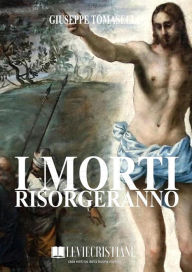 Title: I morti risorgeranno, Author: Giuseppe Tomaselli