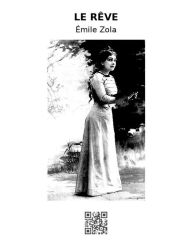Title: Le rêve, Author: Émile Zola