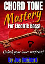 Chord Tone Mastery for Electric Bass