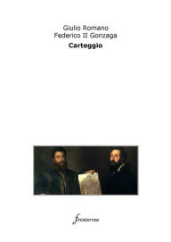 Title: Carteggio, Author: Giulio Romano