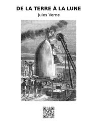 Title: De la Terre à la Lune, Author: Jules Verne