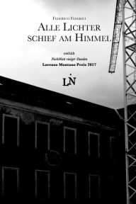 Title: Alle Lichter schief am Himmel, Author: Federico Federici