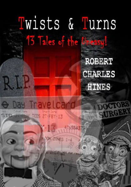 Twists and Turns: 13 Tales of the Uneasy