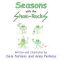 Seasons with the Sham-RockS