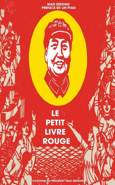 Le petit livre rouge: Citations du PrÃ¯Â¿Â½sident Mao Zedong