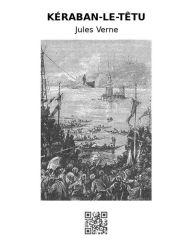 Title: Kéraban-Le-Têtu, Author: Jules Verne