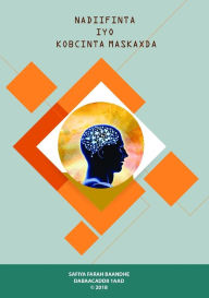 Title: Nadiifinta Iyo Kobcinta Maskaxda, Author: Safiya Mohamed