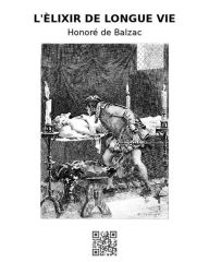Title: L'élixir de longue vie, Author: Honore de Balzac