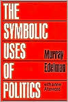 The Symbolic Uses of Politics