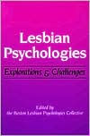 Lesbian Psychologies: EXPLORATIONS AND CHALLENGES