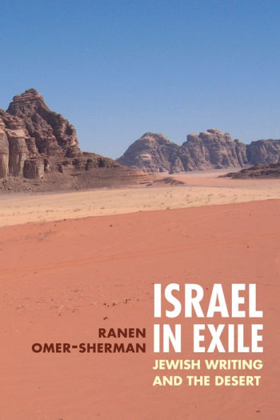 Israel in Exile: Jewish Writing and the Desert