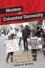 Harlem vs. Columbia University: Black Student Power in the Late 1960s