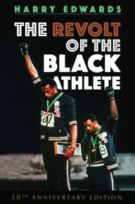 Title: The Revolt of the Black Athlete, Author: Harry Edwards