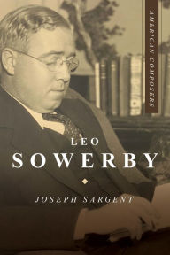 Title: Leo Sowerby, Author: Joseph Sargent