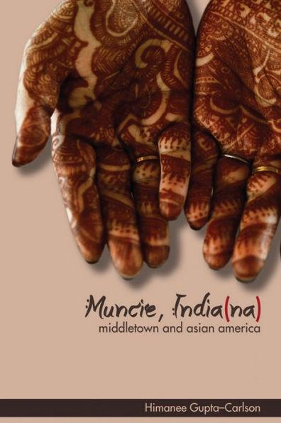 Muncie, India(na): Middletown and Asian America