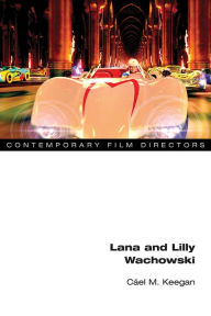 Title: Lana and Lilly Wachowski, Author: Cael M. Keegan